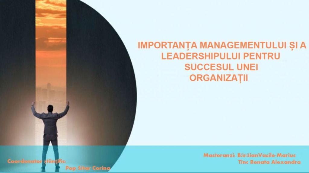 Importanța managementului și a leadershipului pentru succesul unei organizații